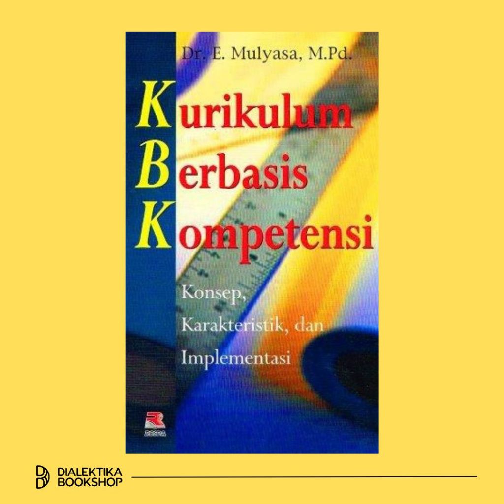 Kurikulum Berbasis Kompetensi - E. Mulyasa