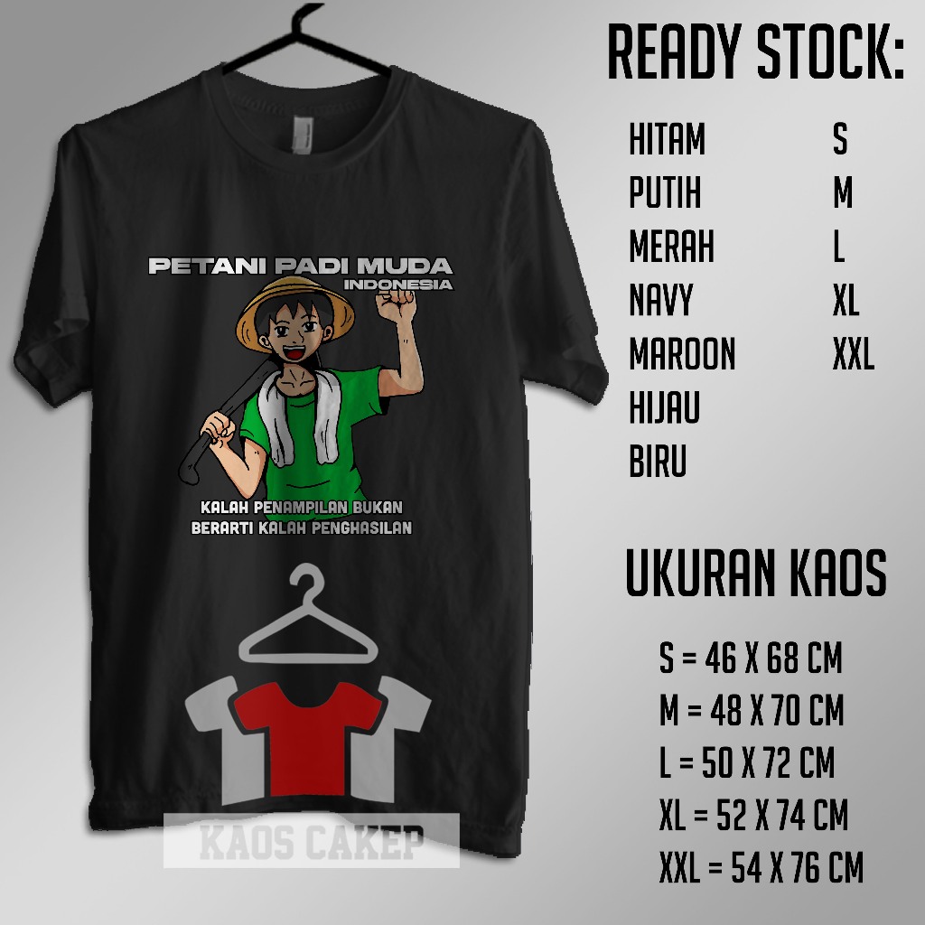Kaos Petani Padi Muda Indonesia Kalah Penampilan Bukan Berarti Kalah Penghasilan Baju Distro