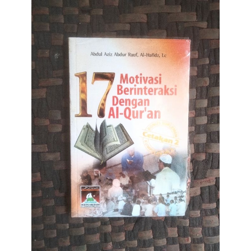 17 Motivasi Berinteraksi Dengan Al Quran Buku Ustadz Abdul Aziz