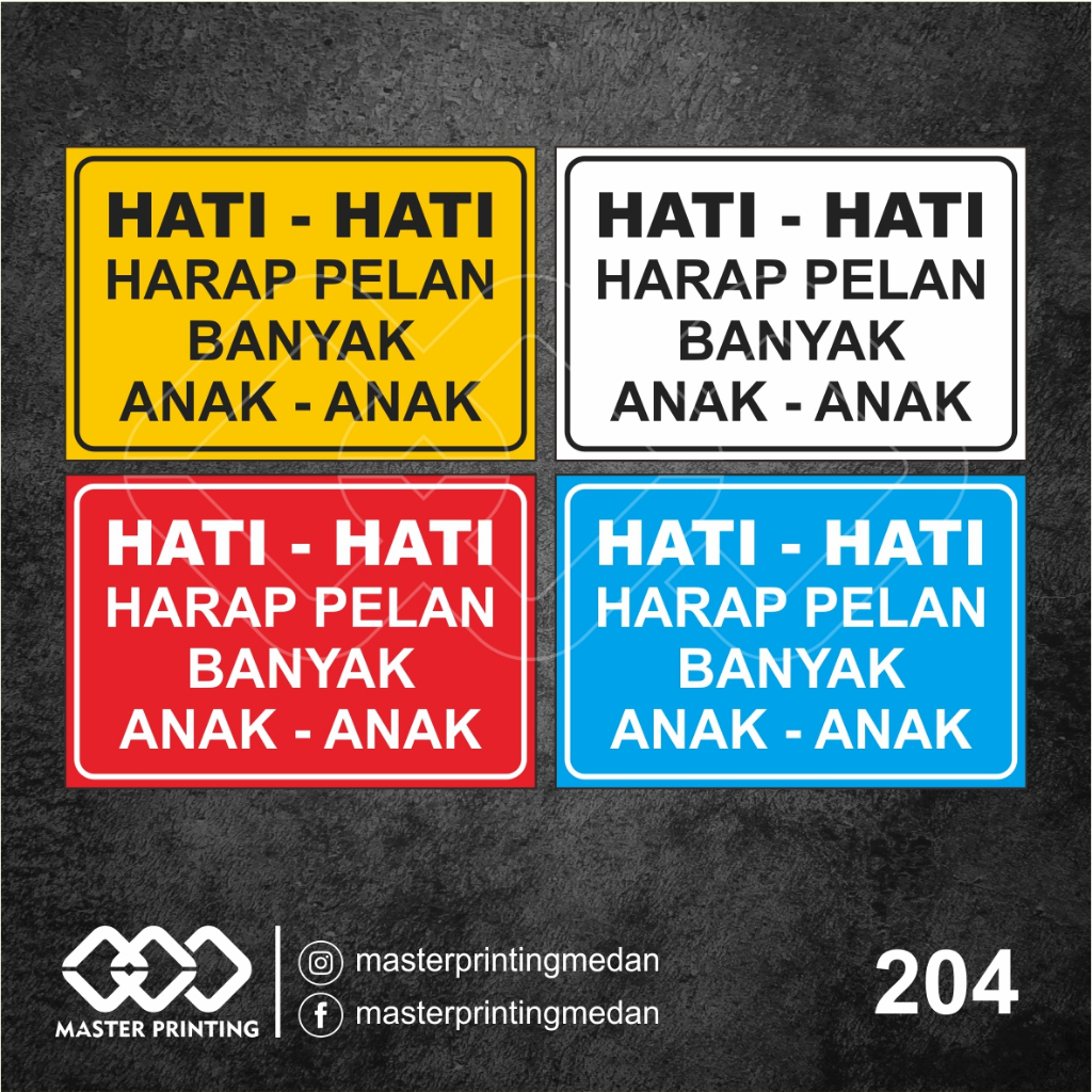 

204 - Stiker Hati-hati, Harap Pelan Banyak Anak-anak, Vinyl, Tahan Air, Termurah, dan Bisa Custom