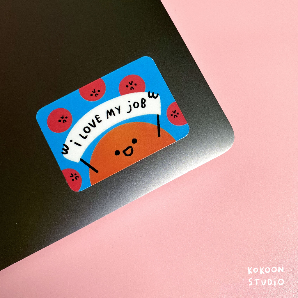 

I Love My Job Vinyl Glossy with Matte Laminated Finish Sticker