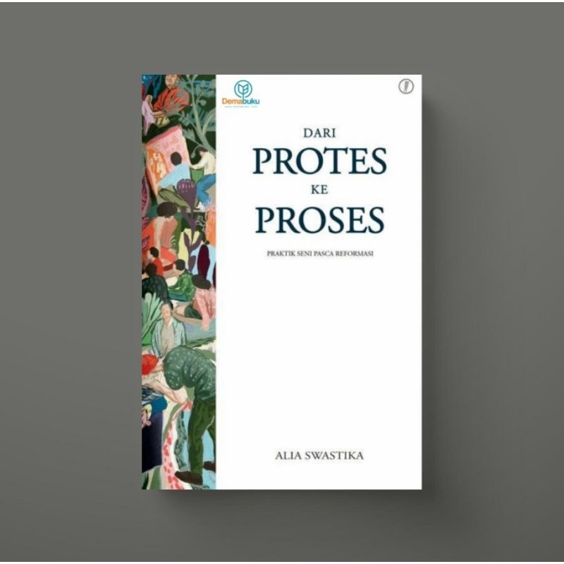 Dari Protes ke Proses - Alia Swastika