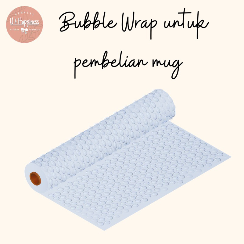 

Wajib Tambah Bubble wrap