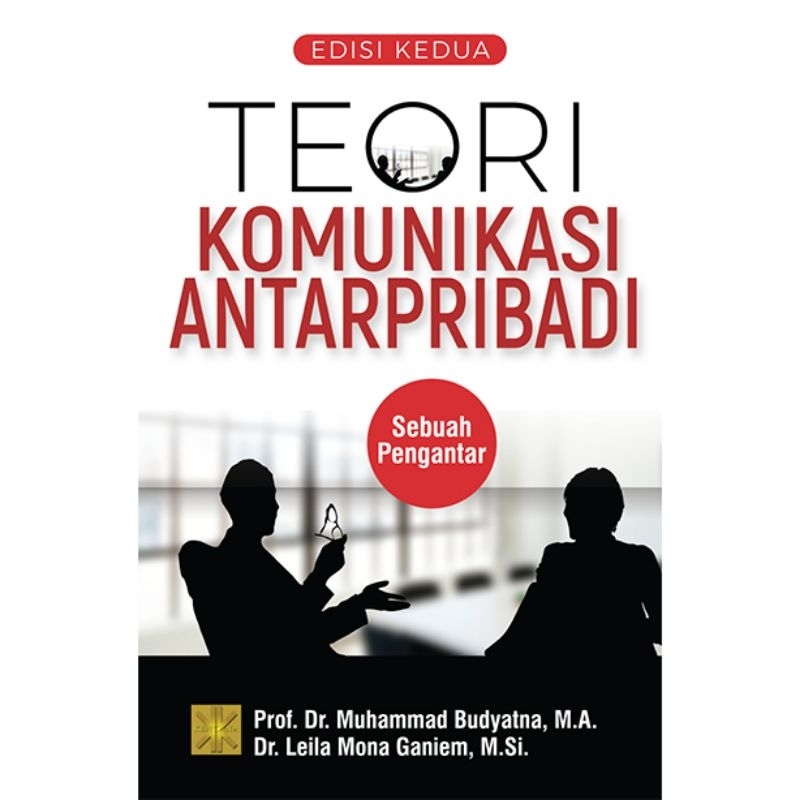 TEORI TEORI MENGENAI KOMUNIKASI ANTAR PRIBADI