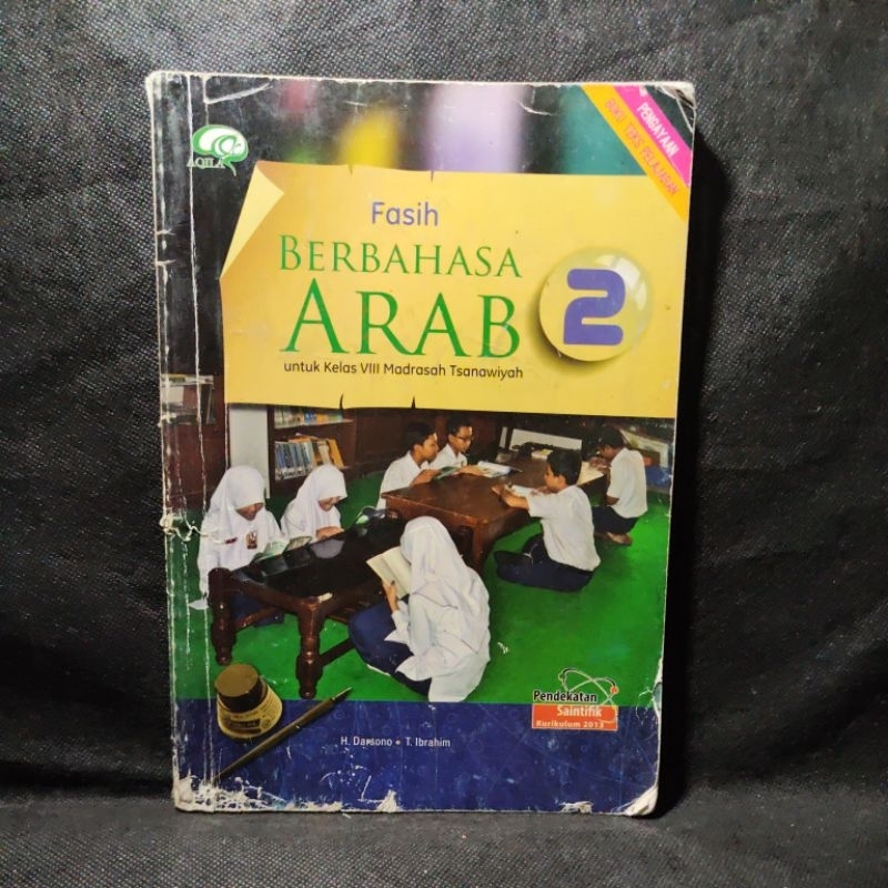 Buku Bebahasa Arab, kelas 8, VIII, SMP, Aqila, H. Darsono, T. Ibrahim, Kurikulum 2013.