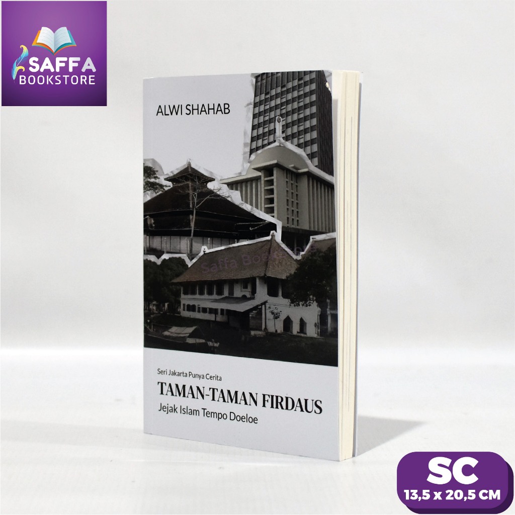 Buku Seri Jakarta Punya Cerita - Taman-Taman Firdaus - Jejak Islam Tempo Doeloe Republika