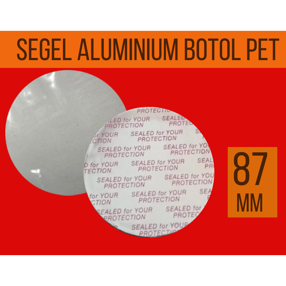 Seal Segel Aluminium Untuk Toples PET 87 mm