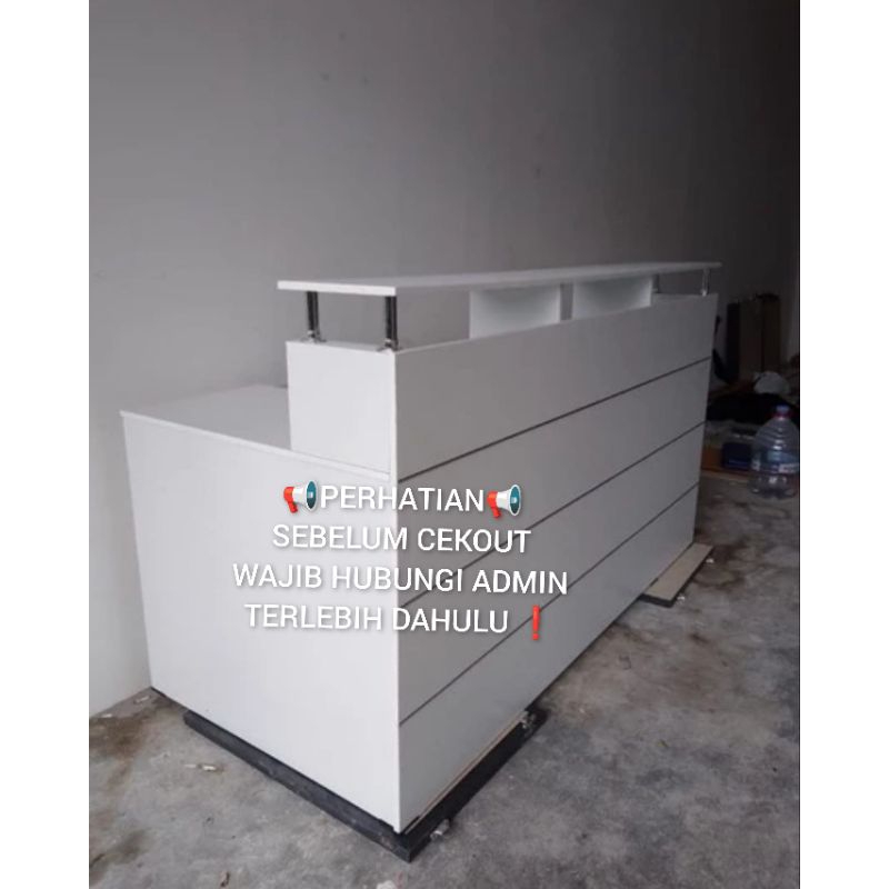 MEJA RESEPSIONIS / MEJA KASIR / MEJA KLINIK / MEKA KANTOR / MEJA BANK / MEJA TOKO / MEJA SERBAGUNA /