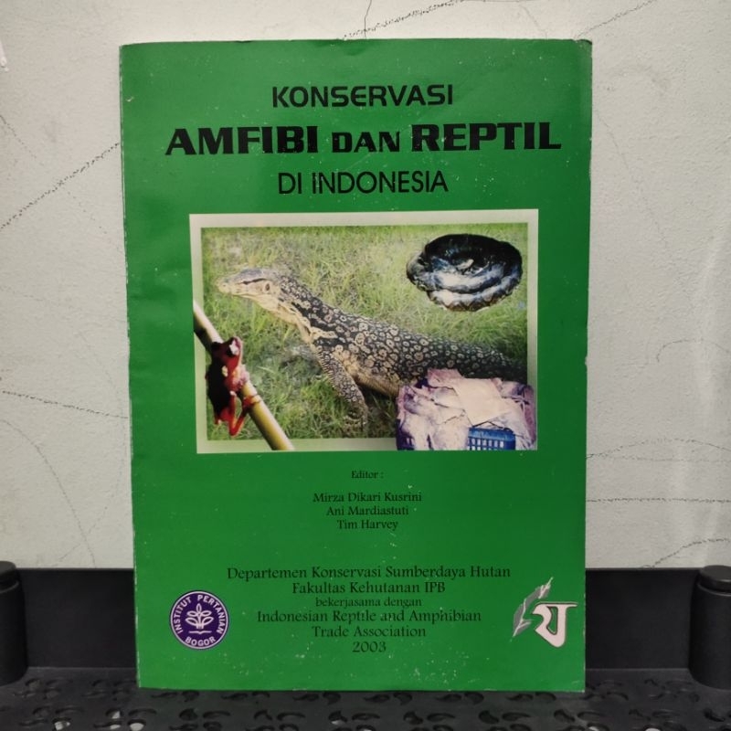 Buku Konservasi Amfibi dan Reptil di Indonesia IPB Institut Pertanian Bogor 2003