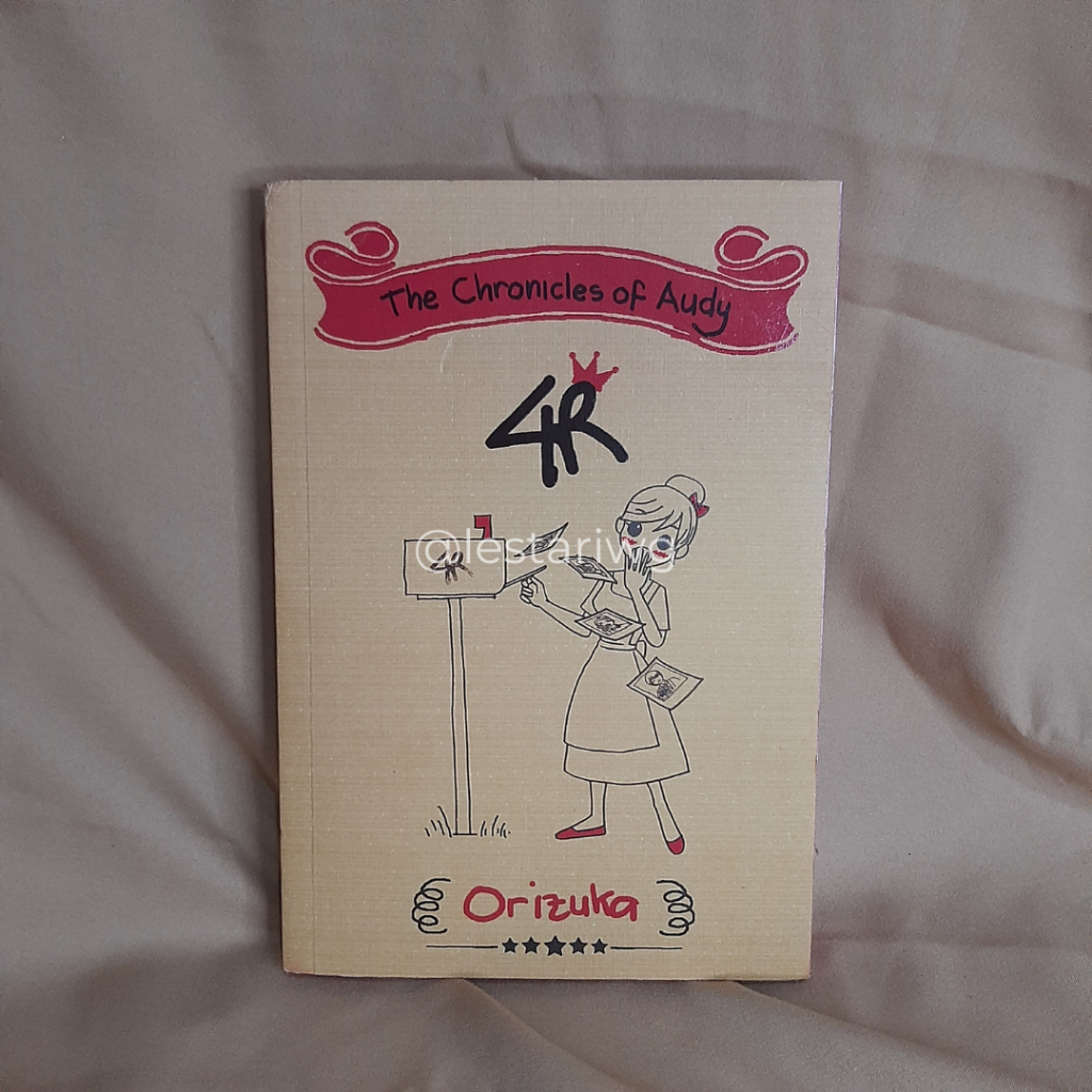 The Chronicles of Audy: 4R ~ Orizuka [Preloved]