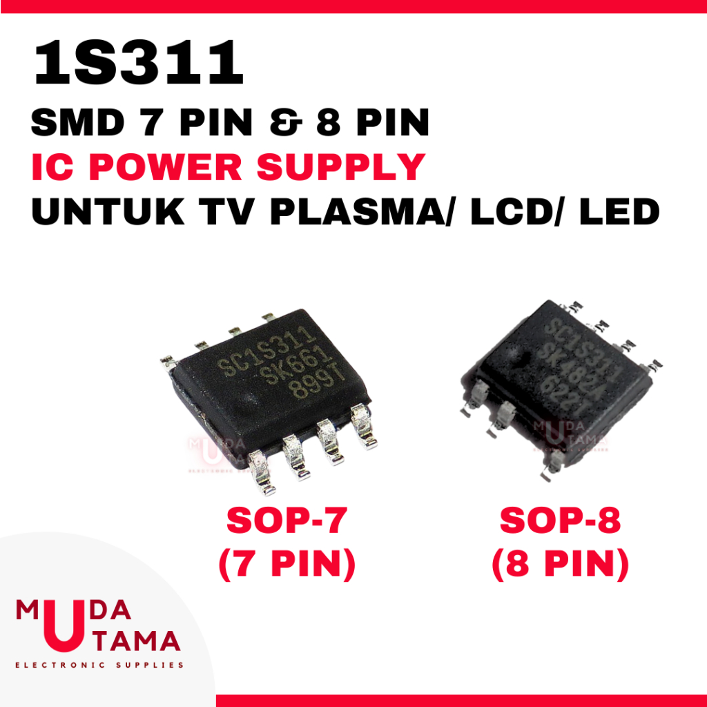 SC1S311 1S311 IC POWER SUPPLY TV PLASMA LCD LED - 1S311 7 pin 1S311 8 pin - SC1S311 7 pin SC1S311 8 