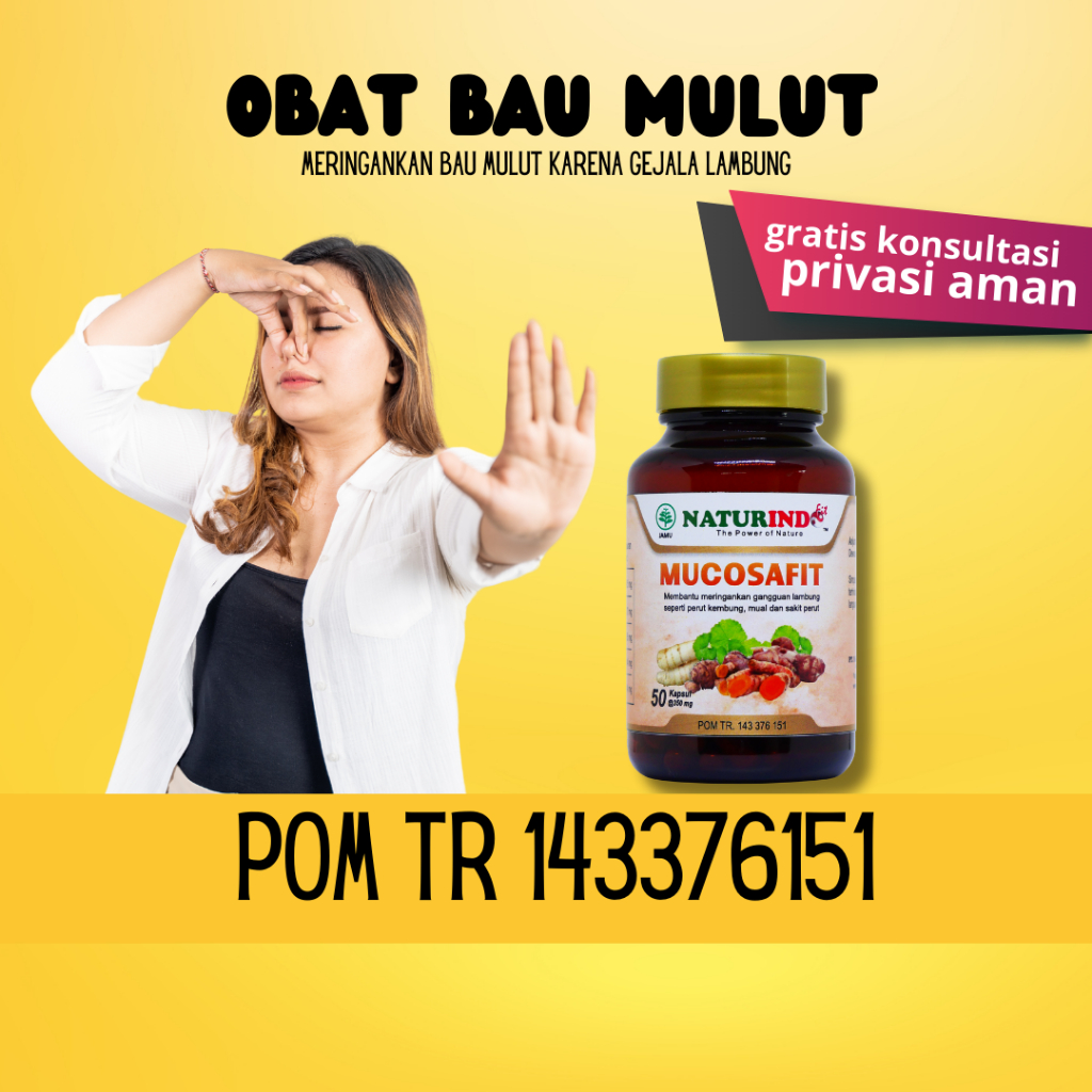 Obat Bau Mulut dan Nafas Permanen mulut bau busuk bau mulut menahun mucosafit naturindo