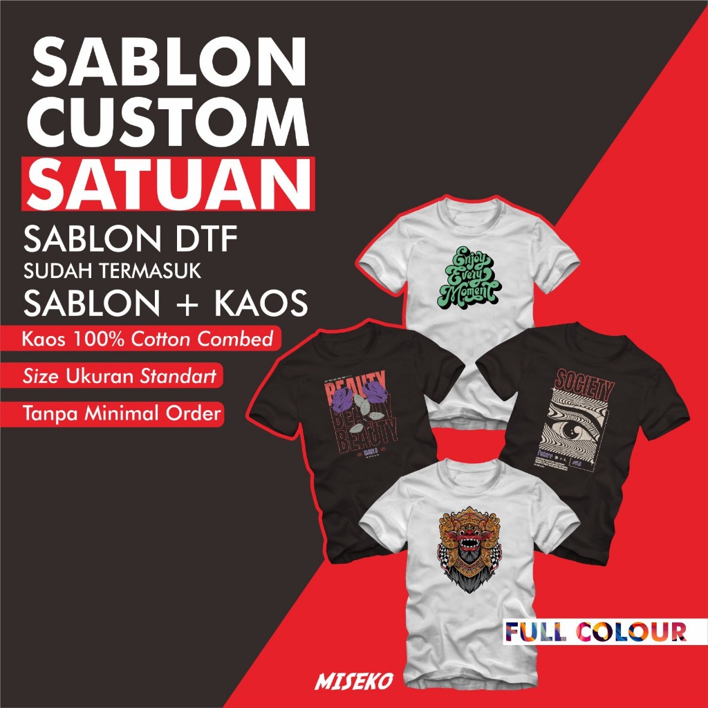 SABLON KAOS  SATUAN KAOS CUSTOM DESIGN BEBAS FULL WARNA-SABLON MESIN DIGITAL DTF