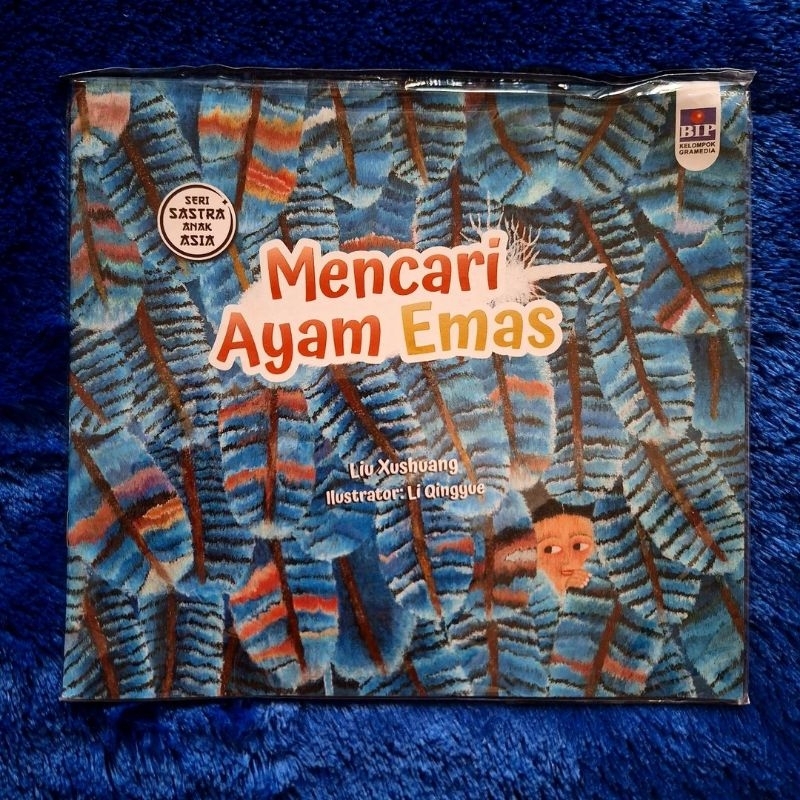 Mencari Ayam Emas (Seri Sastra Anak Asia) - Liu Xushuang