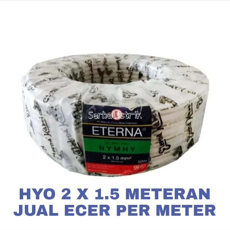 Kabel listrik serabut 2x1.5 eterna Putih meteran/Kabel serabut hyo 2x1.5 eterna putih