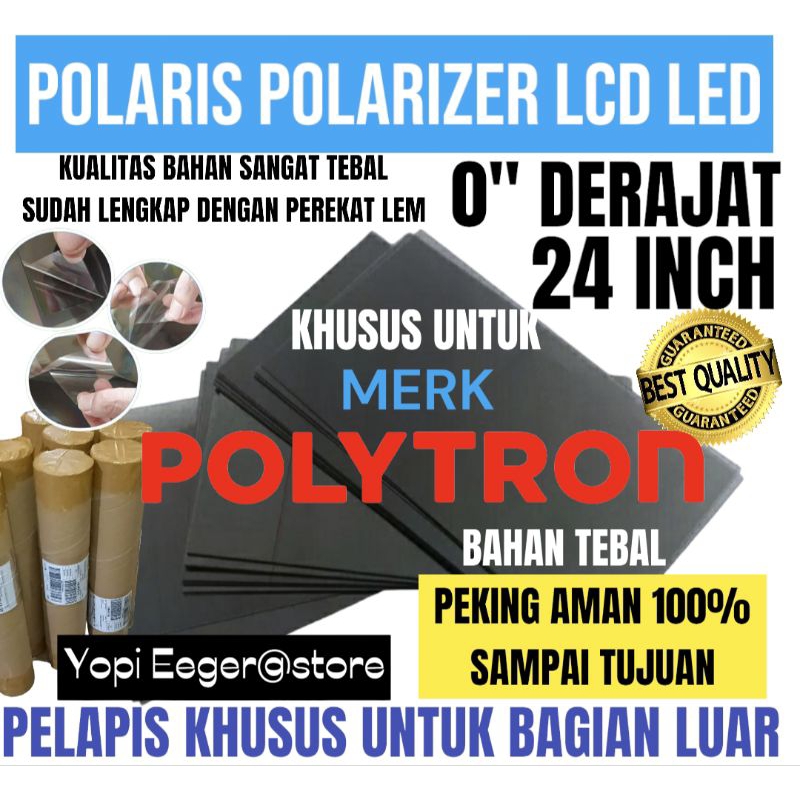 POLARIS POLARIZER LCD LED POLYTRON 24 INCH0" DERAJAT LAPISAN PLASTIK FILM KHUSUS UNTUK BAGIAN LUAR ATAU DEPAN