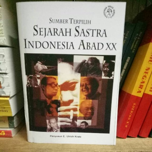 TERMURAH BUKU SEJARAH SASTRA INDONESIA ABAD XX (SUMBER TERPILIH) - E. ULRICH KRATZ [ORIGINAL]