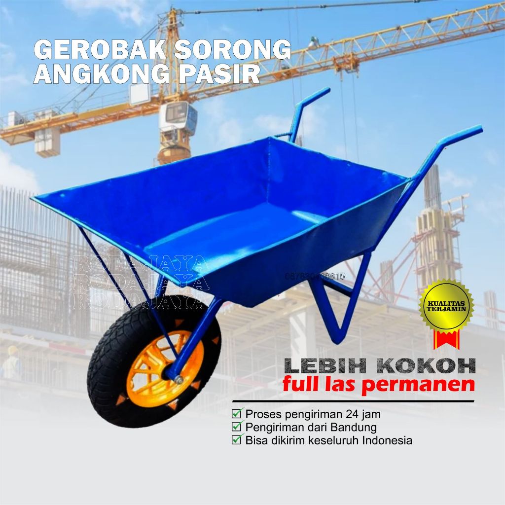 Gerobak sorong / Angkong psir / Alat Bantu pertukangan proyek bangunan / Wheelbarrow