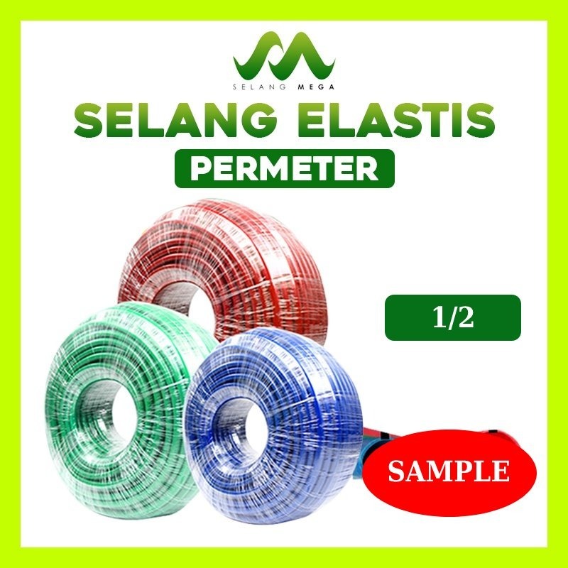 MEGA Sample Selang Air 1/2 Inch Permeter Selang Elastis DOP Lentur Selang Cuci Motor Mobil