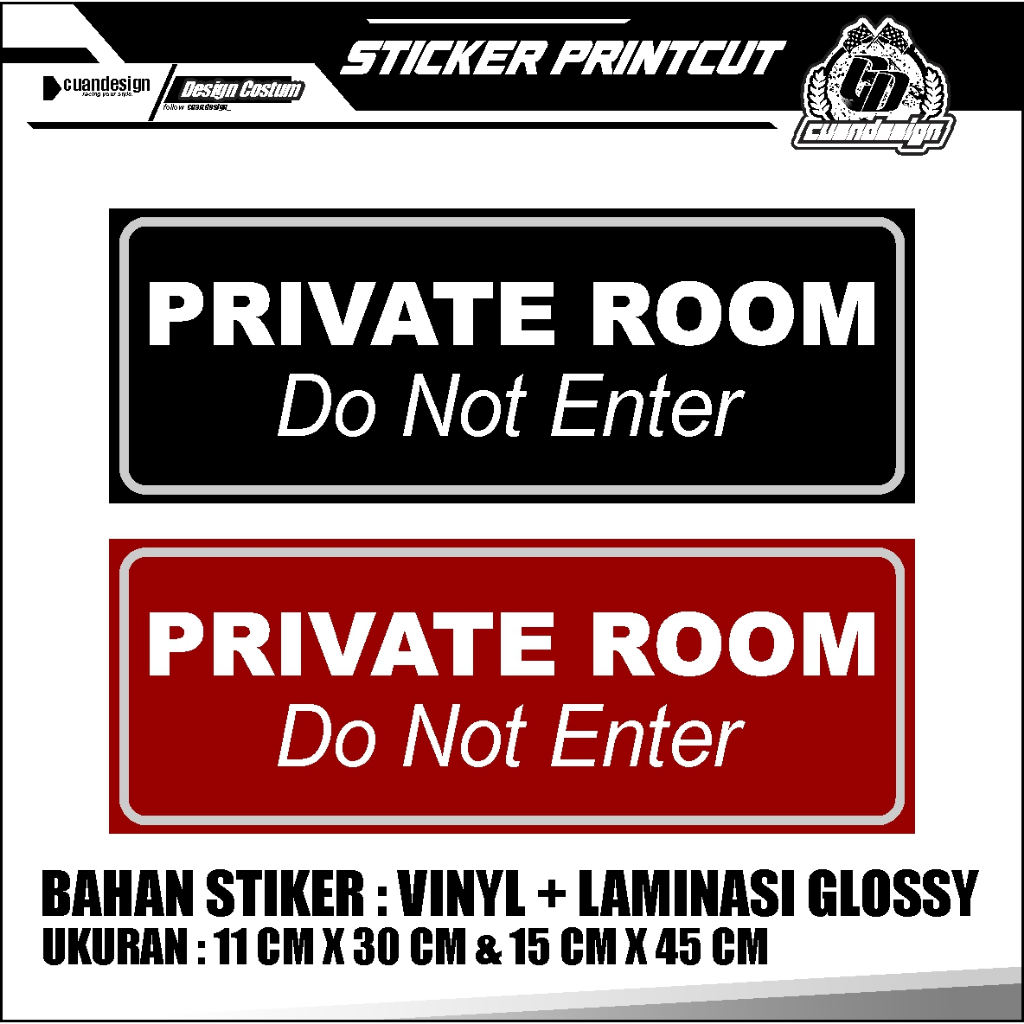 

STIKER PRIVATE ROOM + LAMINASI GLOSSY TAHAN AIR DAN AWET