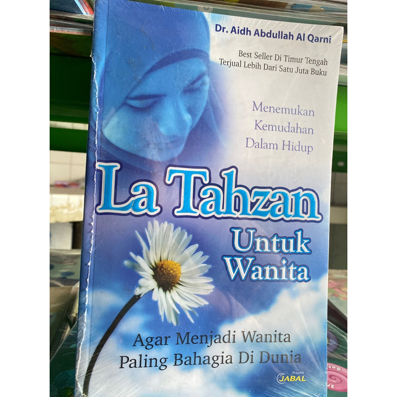 Buku La Tahzan Untuk Wanita - Dr. Aidh Abdullah Al Qarni - JABAL