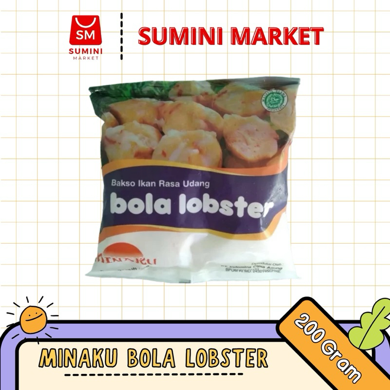 

Minaku Bola Lobster (200gram)