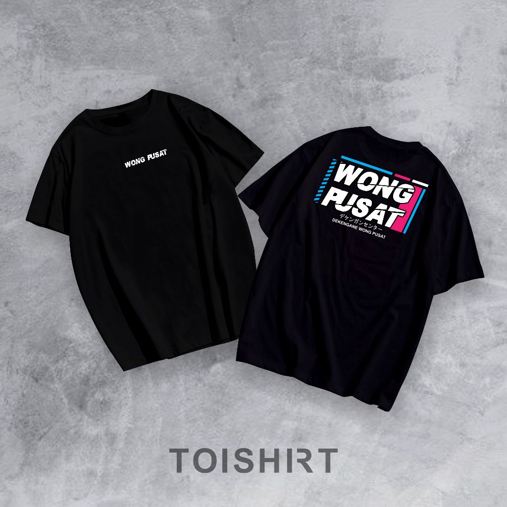 Toishirt - Kaos Wong Pusat - Kaos Bolone Pusat