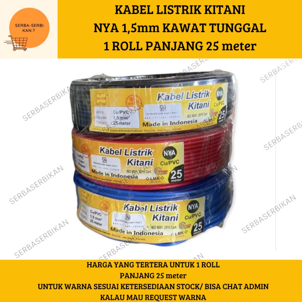 KABEL LISTRIK NYA 1,5mm KITANI ORIGINAL KAWAT TUNGGAL 1 ROLL 25meter