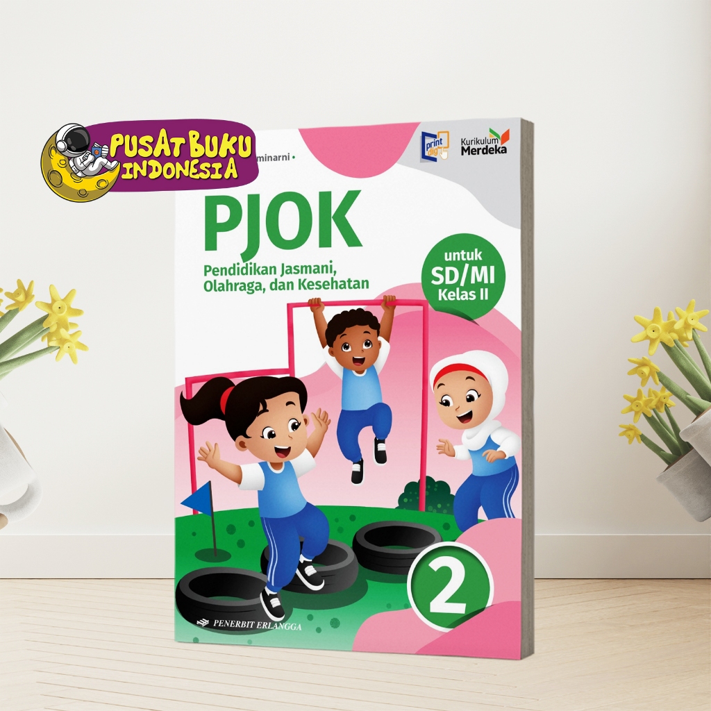 Buku Pelajaran PJOK SD/MI Kelas 2: Jago Olahraga, Bintang Lapangan