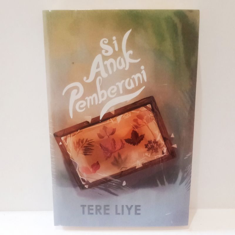 SI ANAK PEMBERANI Tere Liye Republika Buku Original Baru