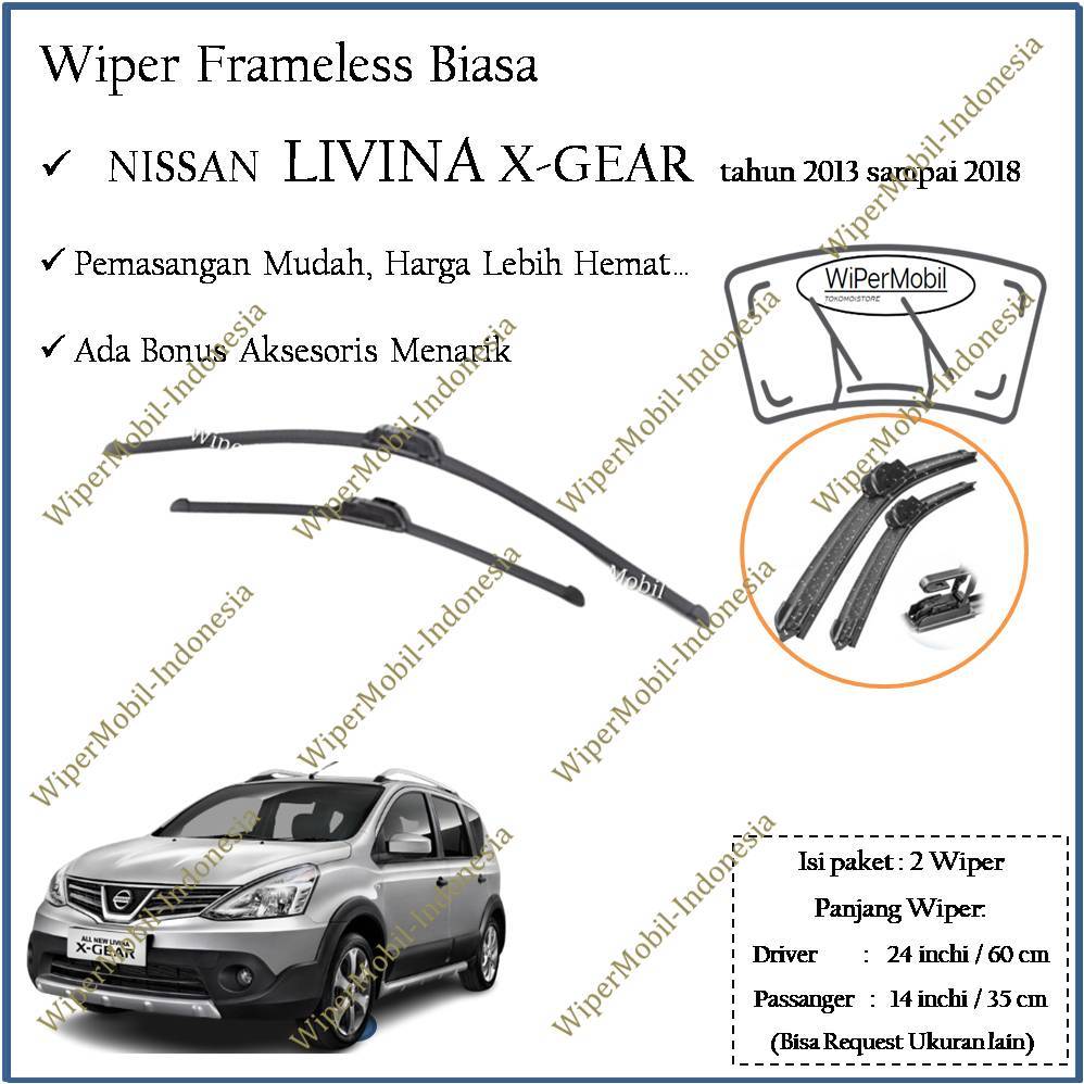 Wiper Frameless Nissan Livina X-Gear X Gear tahun 2008 2009 2010 2011 2012 2013 2014 2015 2016 2017 