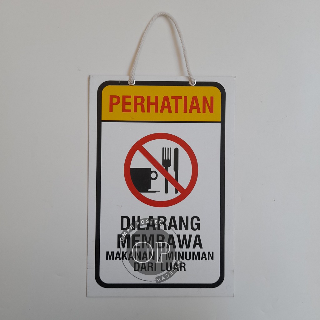 

Hard Poster Dilarang Membawa Makanan dan Minuman Dari Luar - Cafe -Restoran