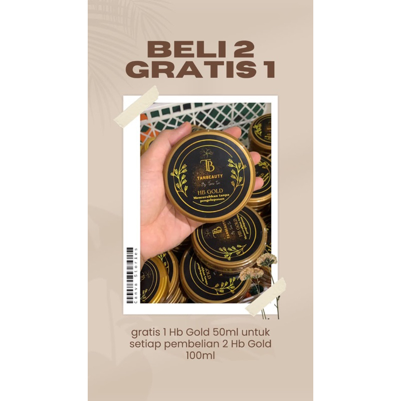 Beli 2 Gratis 1 HB GOLD by TanBeauty Extra Infus Whitening