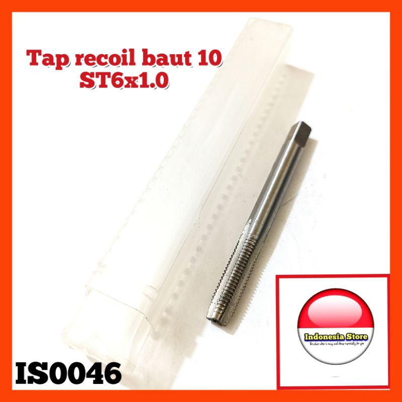 Tap recoil m6x1.0 tap recoil baut 10 tap ST6x1.0