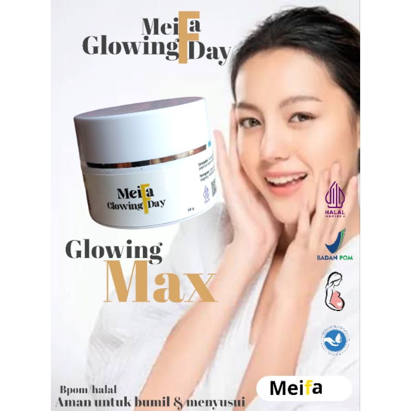 MEIFA Skincare  glowing day cream pagi/siang wajah bersih sehat terlindungi dan halus. glowing maxim