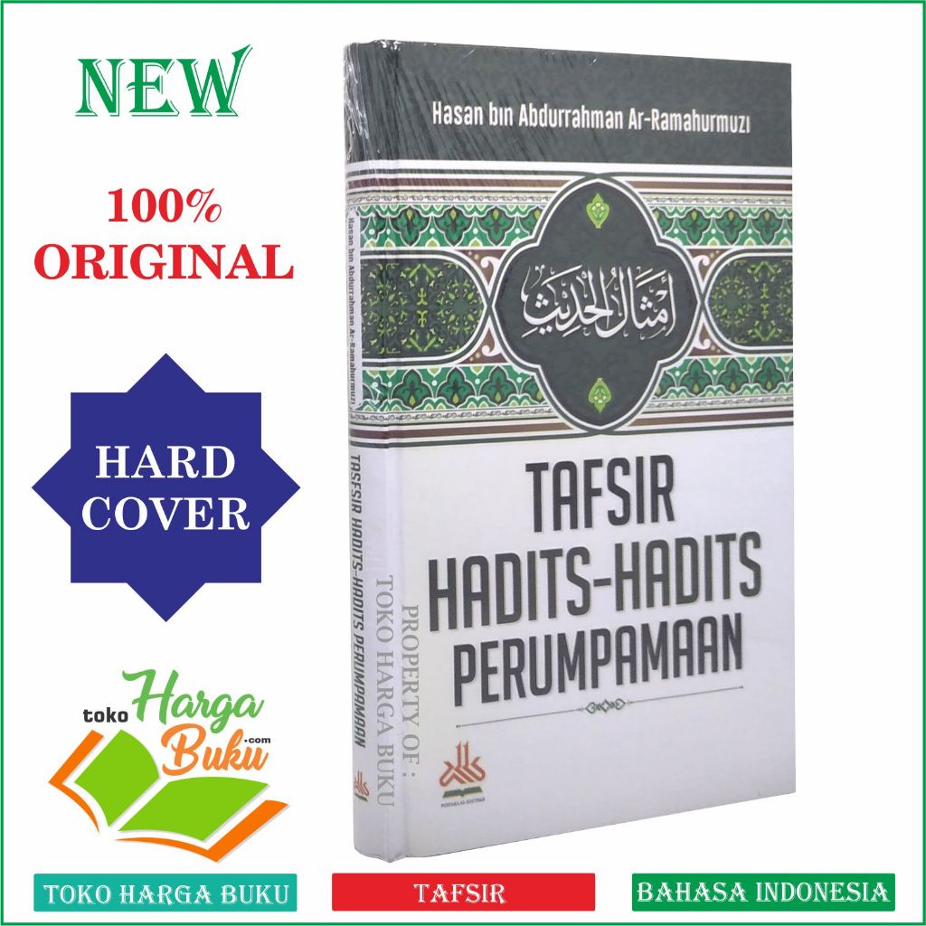 Foto Tafsir Hadits-Hadits Perumpamaan Amtsal Al-Hadits Penerbit Pustaka Al-kautsar