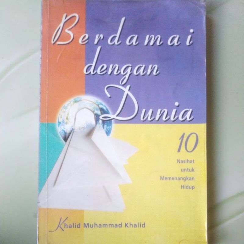 Buku Agama Islam Berdamai dengan Dunia - Khalid Muhammad Khalid