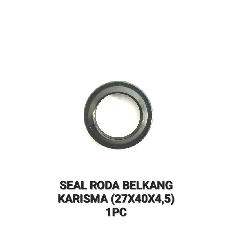 Seal Roda Belakang Karisma (27x40x4,5) - Sil Sel Siel Karet Roda Ban Nap Ger Gear Ger Belakang Honda