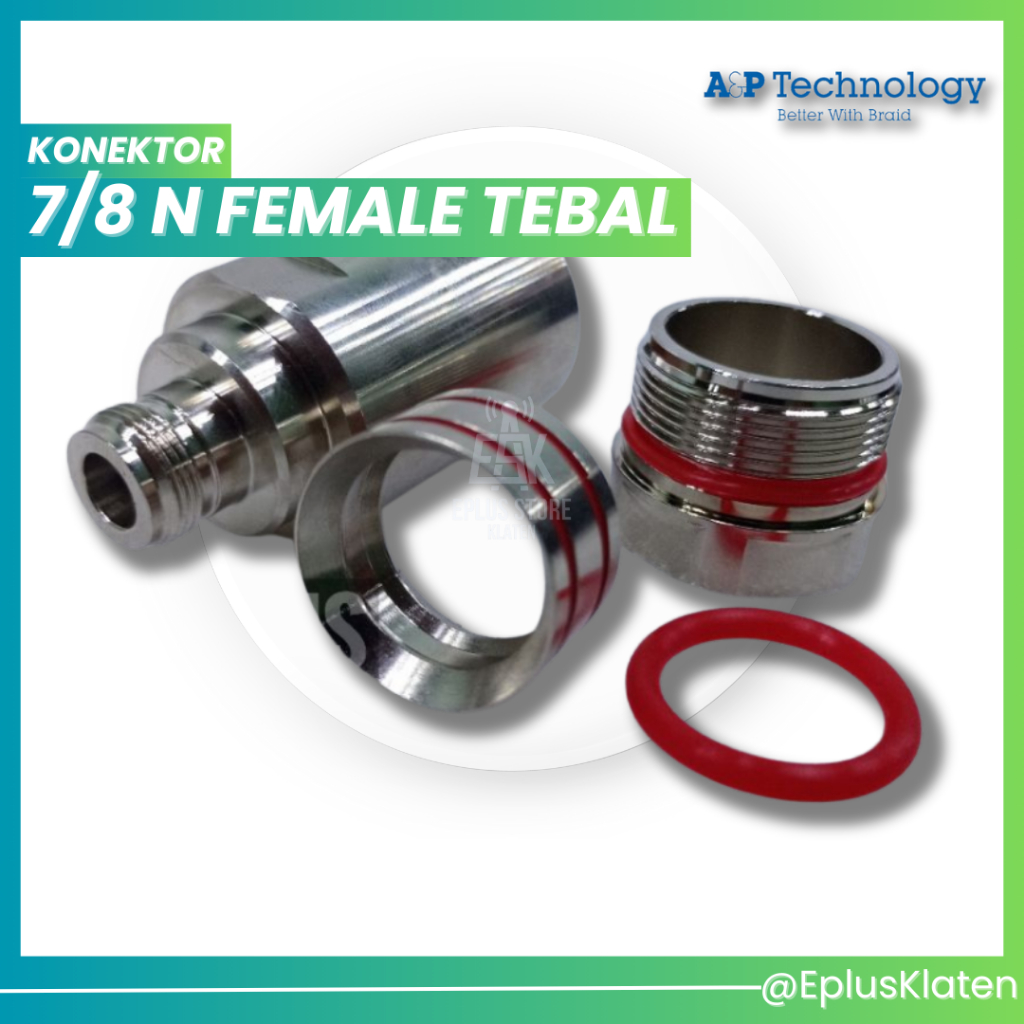 Konektor Coaxial 7/8 N Female LDF5 Tebal A&P Technology Korea KN114