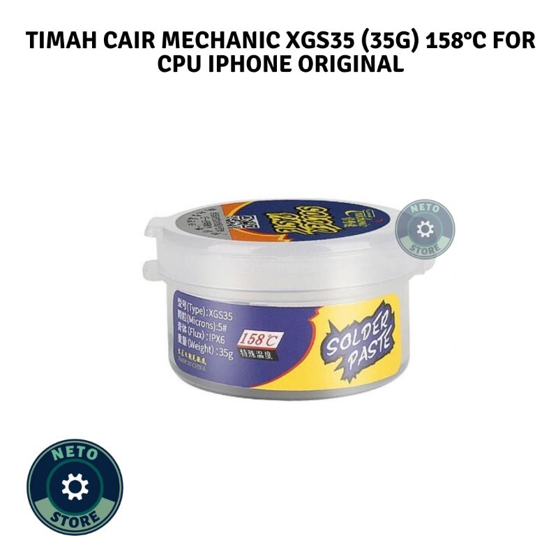 TIMAH CAIR MECHANIC XGS35 (35G) 158°C FOR CPU IPHONE ORIGINAL