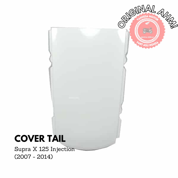 Cover Tail Sambungan Body Belakang Honda Supra X 125 Injection Putih - Jaminan Original 100% - 83510
