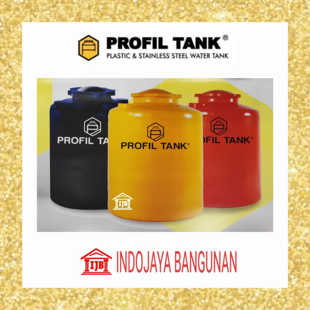PROFIL TANK  / TANDON / TOREN / TANGKI AIR PLASTIK TDA 250 , 300 , 550 , 700 , 800 Liter area BANDUNG
