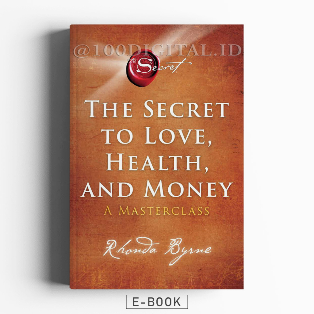 

[Buku Psikologi] The Secret to Love, Health, and Money A Masterclass - Bahasa Indonesia