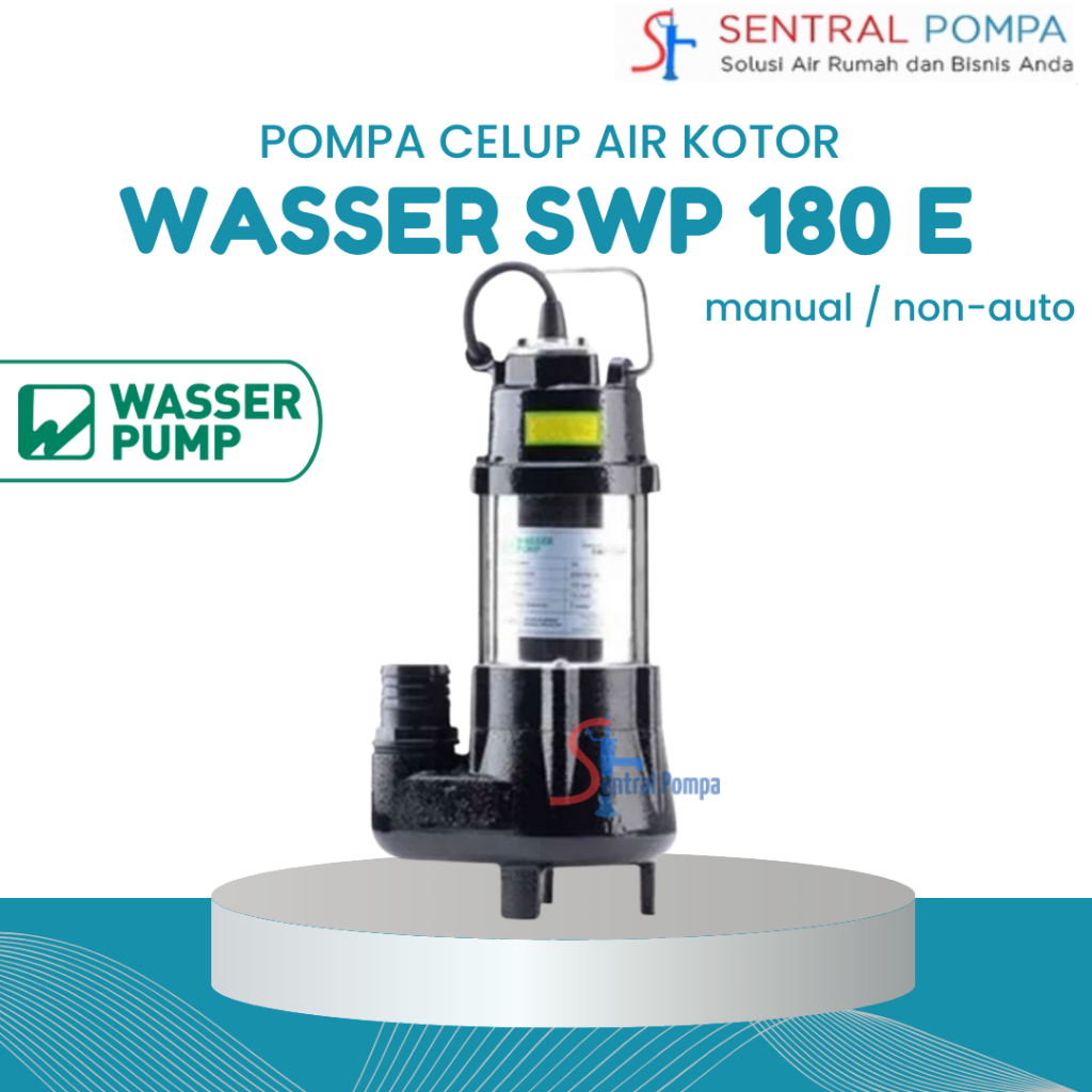 Wasser Pompa Celup Air Kotor Manual Wasser SWP 180 E | Sentral Pompa