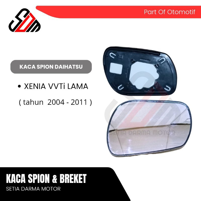 Kaca Spion Mobil Daihatsu Xenia Lama VVTi 2004 2005 2006 2007 2008 2009 2010 2011 Xenia Old Original