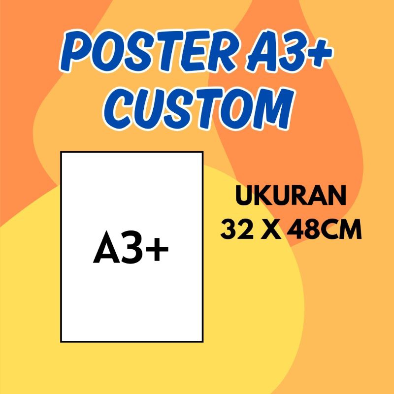 

A3+ CETAK POSTER CUSTOM MURAH SESUAI DESAIN