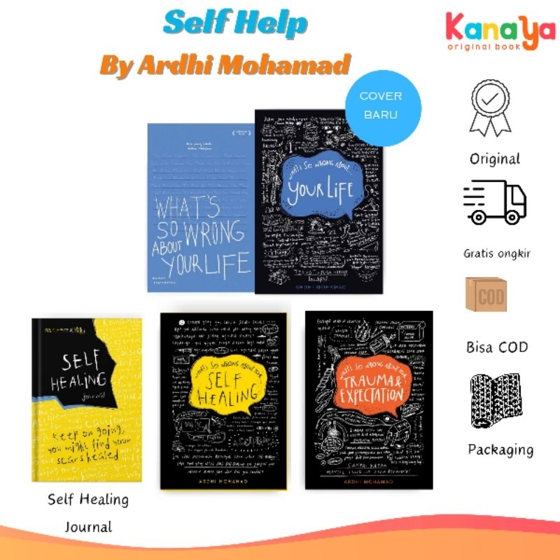 What's so wrong about your life Self Healing Trauma & Expectation Ardhi Mohamad Alvi Ardhi Publishin