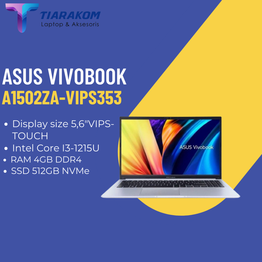 Laptop Kerja Asus A1502ZA VIPS352 Core i3 RAM 4GB SSD 512GB 15.6"VIPS - Touchscreen