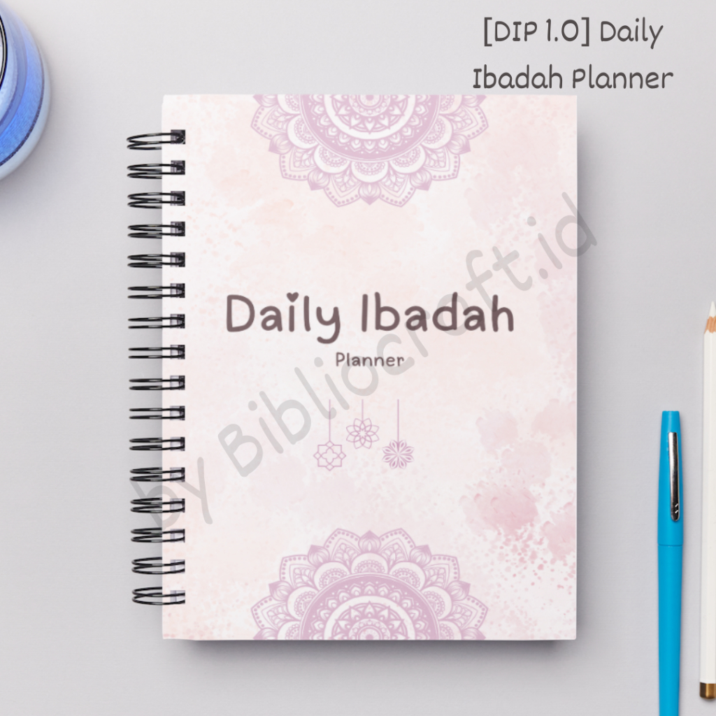 

[DIP 1.0] Daily Ibadah Planner Loose Leaf | Kertas Binder | Notebook Ukuran A6, A5 & B5 | Ibadah Tracker | Muslimah Planner