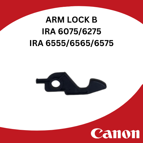 ARM LOCK B CANON IRA 6075/6275/6575